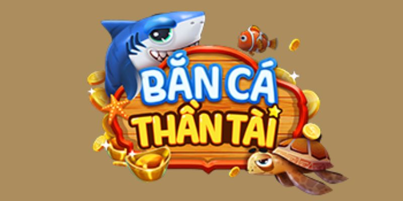 bắn cá thần tài